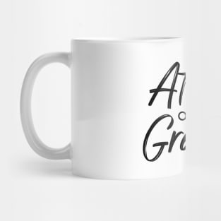 Attitude Of Gratitude Mug